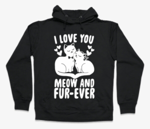 I Love You Meow And Furever - Frida Khalo (i Paint Flowers So They Won't Die) Hoodie: #869031