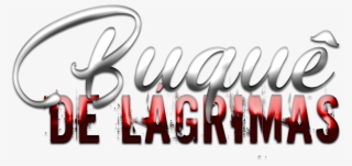 Buquê De Lágrimas- Capítulo - Calligraphy #8608409