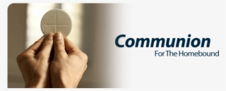 Communion For The Homebound - Homebound Ministry #8610581