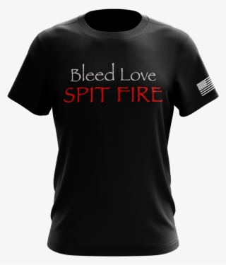 Bleed Love, Spit Fire - Gamer Shirts #8614130