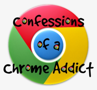 Confessions Of A Chrome Addict - Circle #8623366