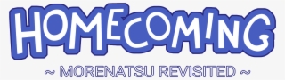 Homecoming ~morenatsu Revisited~ - Parallel #8626321