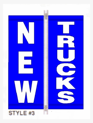 New Trucks Vinyl Pole Banner Set -blue Background / - Poster #8641433