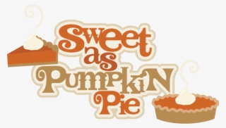 Free Png Download Pumpkin Pie Png Images Background - Sweet As Pie Clip Art #8642962