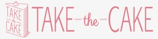 Take The Cake Houston - Graphics #8661042