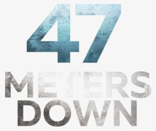 47 Metres Down - Graphic Design #8661247