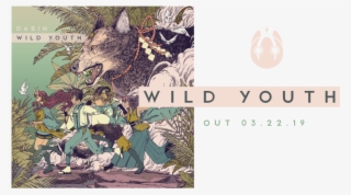 Wild Youth Banner Out March - Dabin Wild Youth #8673656