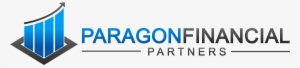 Expert Financial Advice That Prepares You For Life's - Paragon Financial Partners #872746