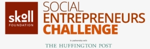 Skoll Foundation Social Entrepreneurs Challenge - Skoll Foundation #873776