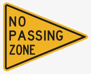 You Cannot Make A Complete Turn To Go In The Opposite - No Passing Zone Sign #874725