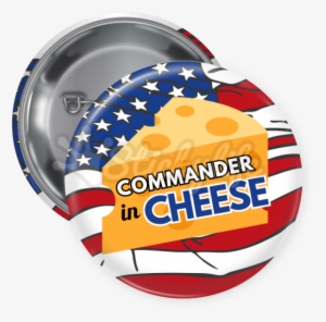 Commander In Cheese Pin Back Button - Graphic Design #876279