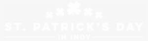 Get Ready To Show Your Irish Pride While Celebrating - St Patrick's Day White And Black #878292 Get Ready To Show Your Irish Pride While Celebrating - St Patrick's Day White And Black #878292