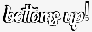 Bottoms Up Logo5 #8701517