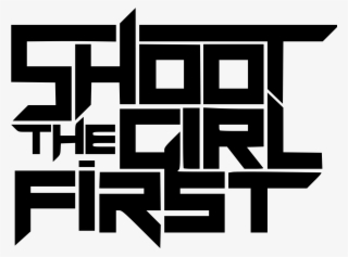Open - Shoot The Girl First #8718038