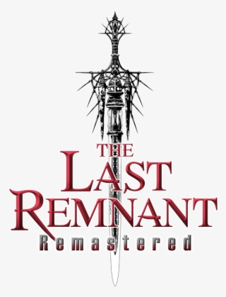 A Classic Journey This Holiday Season As Square Enix's - Last Remnant #8730071