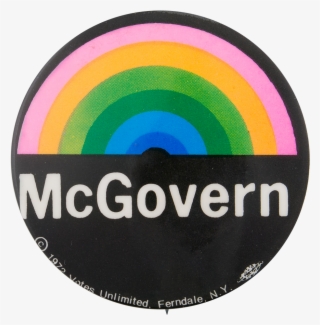 Mcgovern Rainbow Political Button Museum - George Mcgovern Campaign Button #8758632