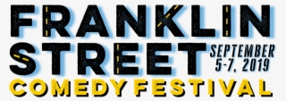 2019 Franklin Street Comedy Festival #8767816
