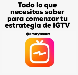 Todo Lo Que Necesitas Saber Sobre Igtv, El Nuevo Canal - Good Morning Children #8778248