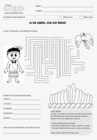 Nosso Clubinho Dia D - Atividades Sobre O Dia Do Indio Alfabetização #8786268