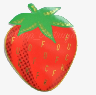 "fuck Off" Strawberry Sticker Shop Destruya - Strawberry #8794648