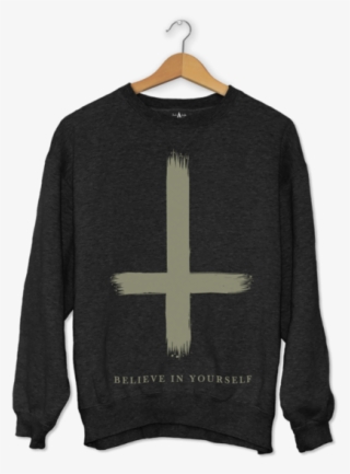 Image Of Believe In Yourself Pullover - Frases De Fallas Para Sudaderas #8796979