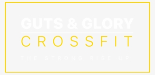 Guts And Glory Crossfit #8798268