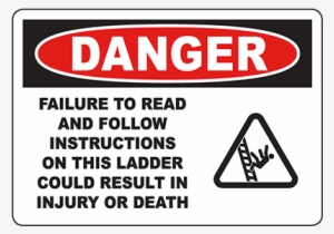 Danger Read And Follow Instructions On Ladder Sign #880241