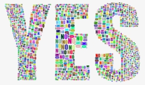 Yes And No Typography Prismatic #885312