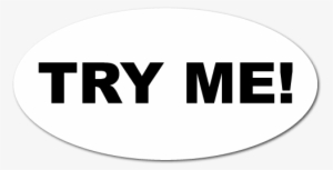 "try Me" Oval White Stickers - Try Me Sticker #885316