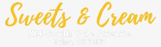 Sweets And Cream Location In Tulsa Ok - Calligraphy #8804785