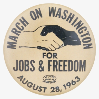 March On Washington For Jobs And Freedom Events Button - Label #8811693