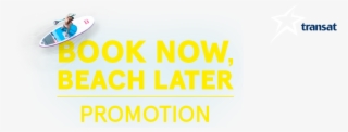 Book Now, Beach Later - Air Transat #8817487