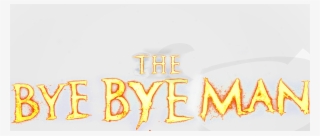 The Bye Bye Man - Orange #8825515 The Bye Bye Man - Orange #8825515