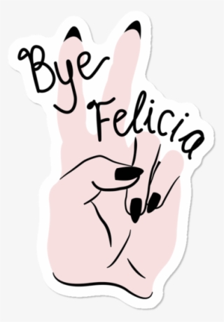 Bye Felicia - Illustration #8826014 Bye Felicia - Illustration #8826014