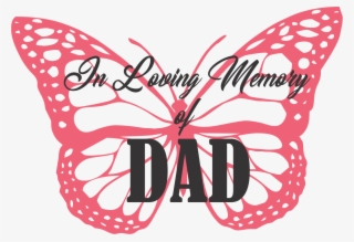 In Loving Memory Of Dad - Different Colors Of Butterfly #8883067
