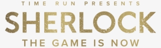 Sherlock Png - Sherlock The Game Is Now #8898095