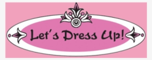 Let's Dress Up! - Free Transparent PNG Download - PNGkey