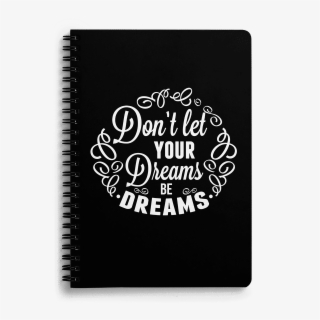 Dailyobjects Act On Dreams Black A5 Spiral Notebook - Spiral #8902601