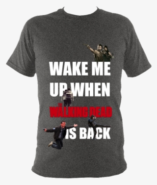 The Walking Dead 'wake Me Up When The Walking Dead - Pilatus #8906445