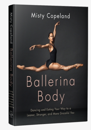 Dancing And Eating Your Way To A Leaner, Stronger, - Ballet Dancer #8907732