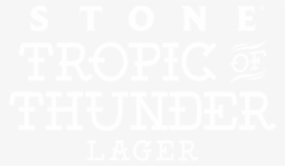 Stone Tropic Of Thunder Lager - Stone Tropic Of Thunder #8939213