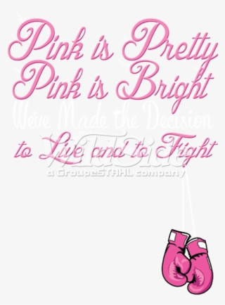 Pink Is Pretty, Pink Is Bright, We've Made The Decision #8949156