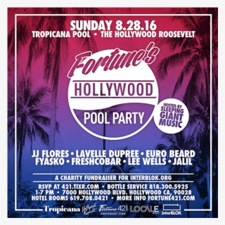 Fortune's Hollywood Pool Party Tickets At The Tropicana - Flyer #8957953