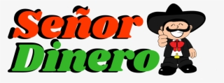 Señor Dinero Logo - Cartoon #8963844