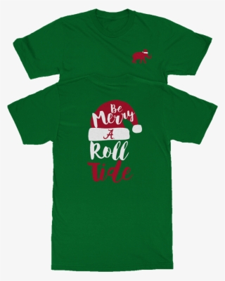 Be Merry & Roll Tide - Active Shirt #8998976