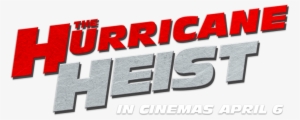 Hurricane Heist 2018 Logo Png #97972
