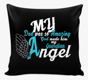 My Dad Is My Guardian Angel Pillow Cover - Cushion #906340
