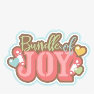 Clip Art Free Collection High Quality Free Title Svg - Bundle Of Joy Clipart #907101