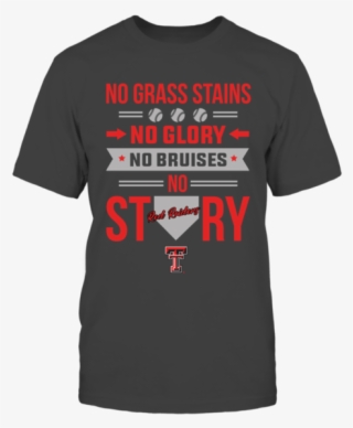 No Grass Stains No Glory No Bruises No Story Texas - Active Shirt #9012167
