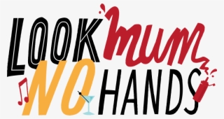 Look Mum No Hands - Graphic Design #9034642